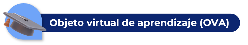 Objeto virtual de aprendizaje (OVA)